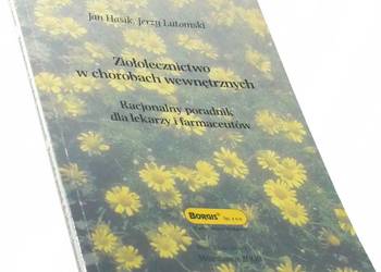 Ziołolecznictwo w chorobach wewnętrznych - Hasik Jan