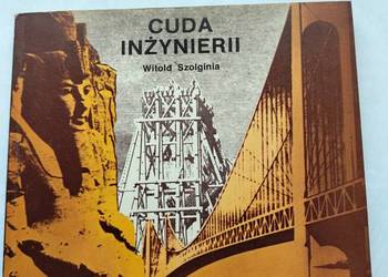 Cuda inżynierii - Witold Szolginia