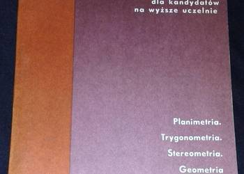 Matematyka dla kandydatów na wyższe uczenie - R. Leitner, W. Żakowski