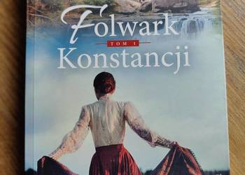 Folwark Konstancji tom.1- Grażyna Jeromin- Gałuszka