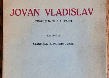 Historyczna tragedia pióra serbskiego dramaturga z 1935r.