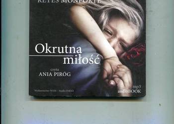 Okrutna miłość AudioBOOK  czyta Ania Piróg
