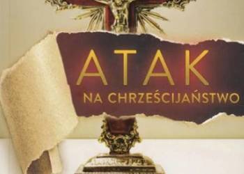 ATAK NA CHRZEŚCIJAŃSTWO