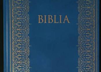 Biblia. Wydanie pamiątkowe z okazji kanonizacji Jana Pawła II