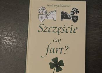 Szczęście czy fart?