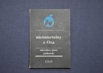 Nieśmiertelny z Oxa, Mirosław Piotr Jabłoński
