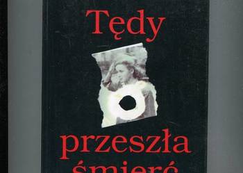 Tędy przeszła śmierć - Bronisław Troński