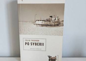 książka "Po Syberii", Colin Thubron, podróże