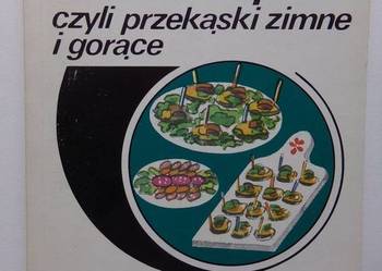 COŚ NA ZĄB CZYLI PRZEKĄSKI ZIMNE I GORĄCE