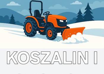 Odśnieżanie - placów, chodników, ulicy KOSZALIN I OKOLICE