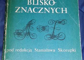Słownik wyrazów bliskoznacznych - Stanisław Skorupka
