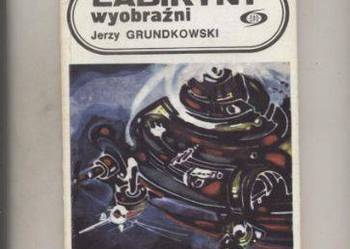 Labirynt wyobraźni - Grundkowski
