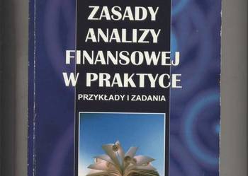 Zasady analizy finansowej w praktyce Przykłady i zadania Zasady analizy finansowej w praktyce Przykłady i zadania