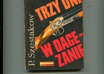 Trzy dni w Dagezanie - Szestakow