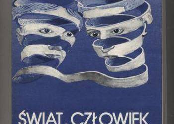Świat,człowiek i wartości.Wybór tekstów filozoficznych