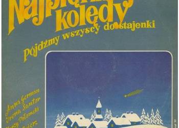 Najpiękniejsze kolędy – Pójdźmy wszyscy do stajenki