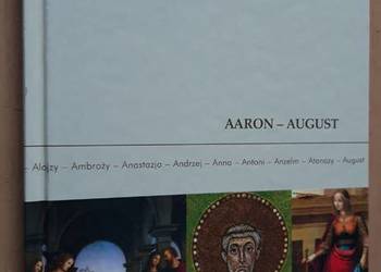 Historie świętych Aaron – August