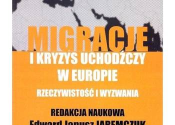 Migracje i kryzys uchodźczy w Europie - rzeczywistość i wyzw