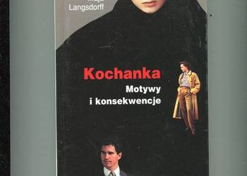 Kochanka Motywy i konsekwencje - Maja Langsdorff