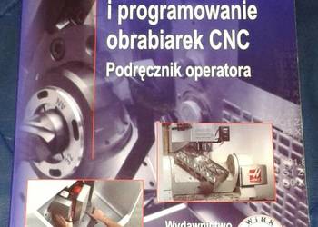 Obsługa i programowanie obrabiarek CNC. Podręcznik operatora -Witold Habrat