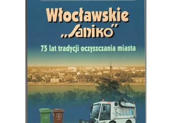 Włocławskie "Saniko" 75 lat tradycji oczyszczania miasta