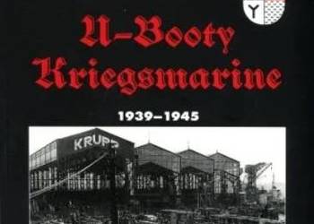 Zbrodnicze formacje U-booty Kriegsmarine 1939-1945 Chris Bishop BELLONA