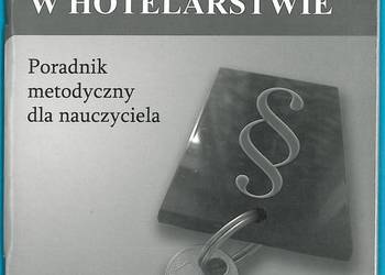 EKONOMIA I PRAWO W HOTELARSTWIE PORADNIK METODYCZNY