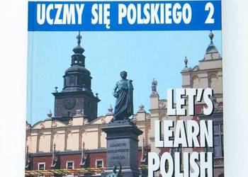 UCZMY SIĘ POLSKIEGO 2 - LET'S LEARN POLISH - Władysław Miodunka