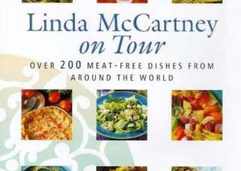 Linda McCartney on Tour : Over 200 Meat-Free Dishes from Around the World