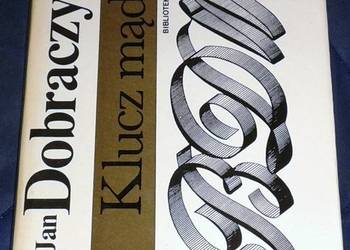 Klucz mądrości - Jan Dobraczyński