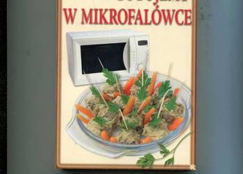 Gotujemy w mikrofalówce - Barowicz