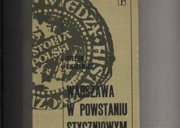 Warszawa w powstaniu styczniowym - Kieniewicz