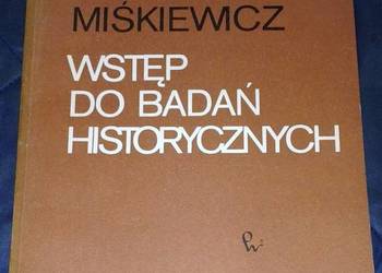 Wstęp do badań historycznych - Benon Miśkiewicz