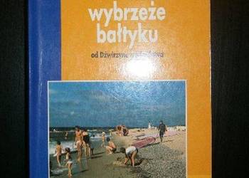 Wybrzeże Bałtyku od Dźwirzyna do Darłowa Wybrzeże Bałtyku od Dźwirzyna do Darłowa