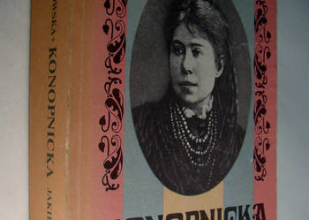 Konopnicka jakiej nie znamy - Maria Szypowska