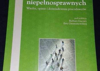 Zatrudniając niepełnosprawnych - Barbara Gąciarz