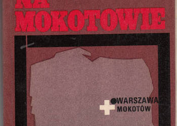 (01334) NA MOKOTOWIE – LESŁAW M. BARTELSKI