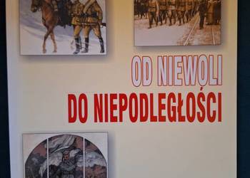 Od niewoli do niepodległości   Barbara Kubis