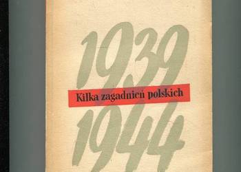 1939 i 1944 Kilka zagadnień polskich - Jerzy Kirchmayer