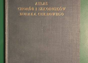 Atlas chorób i szkodników buraka cukrowego. 1966r. K. Hinfner i F. Homonnay