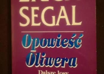 Erich Segal Opowieść Olivera Dalsze losy bohatera Love story