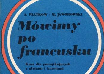 MÓWIMY PO FRANCUSKU - PLATKOW JAWOROWSKI