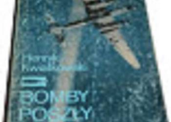 BOMBY POSZŁY -HENRYK KWIATKOWSKI