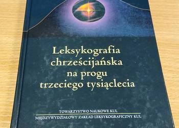 Leksykografia chrześcijańska na progu trzeciego tysiąclecia