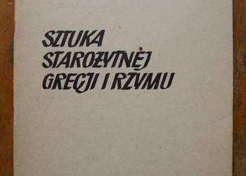 Elżbieta Makowiecka - Sztuka starożytnej Grecji i Rzymu