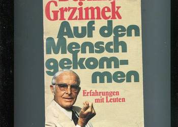Auf den Mensch gekommen - Bernhard Grzimek
