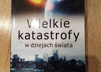 Wielkie katastrofy w dziejach świata
