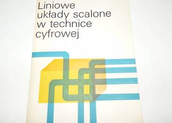 Liniowe układy scalone w technice cyfrowej M.Łakomy