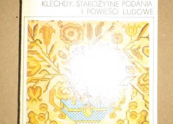 Klechdy, starożytne podania i powieści ludowe - Wójcicki/kultura