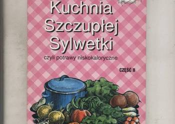 Kuchnia Szczupłej Sylwetki cz.II